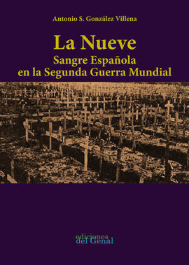 LA NUEVE SANGRE ESPAÑOLA EN LA SEGUNDA GUERRA MUNDIAL