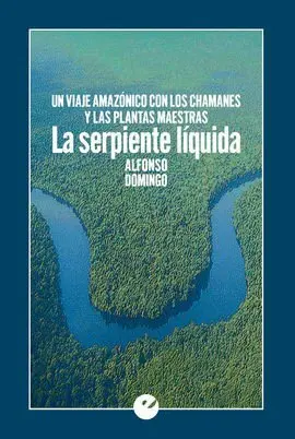 La Serpiente Líquida