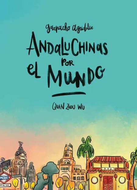 Andaluchinas por el Mundo. Gazpacho Agridulce 2