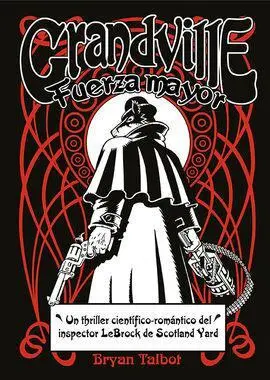 Grandville. Fuerza Mayor
