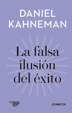 LA FALSA ILUSIÓN DEL ÉXITO (IMPRESCINDIBLES)