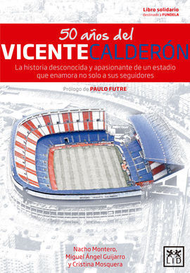 50 AÑOS DEL VICENTE CALDERON