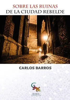 Sobre las Ruinas de la Ciudad Rebeldes
