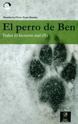 PERRO DE BEN (TODOS LO HICIERON MAL 2), EL