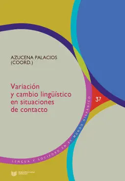 Variación y Cambio Lingüístico en Situaciones de Contacto