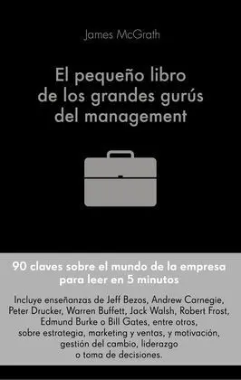 El Pequeño Libro de los Grandes Gurus del Manageme
