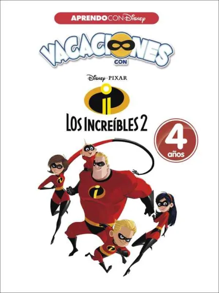 Vacaciones con los Increíbles 2. 4 Años (Aprendo con Disney)