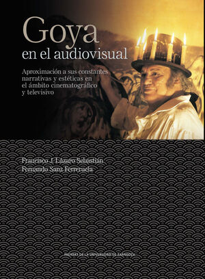 GOYA EN EL AUDIOVISUAL