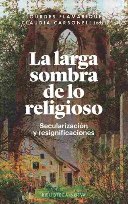 La Larga Sombra de lo Religioso