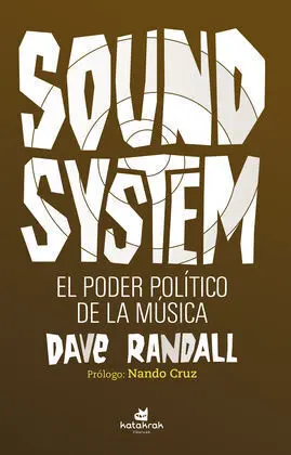 Sound System. El Poder Político de la Música