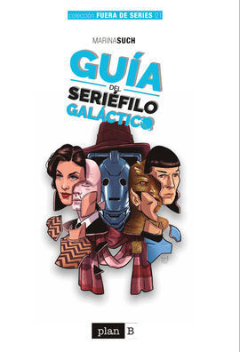 GUÍA DEL SERIÉFILO GALÁCTICO