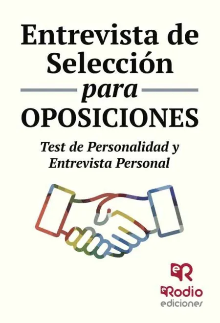 Entrevista de Selección para Oposiciones. Test de Personalidad y Entrevista Pers