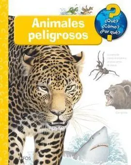 ¿Qué?... Animales Peligrosos