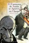 El Fantasma de Azaña se Aparece en Chaque