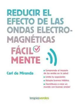 Reducir el Efecto de las Ondas Electromagnéticas Fácilmente