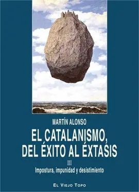 El Catalanismo, del Éxito Al Éxtasis