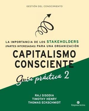 CAPITALISMO CONSCIENTE -GUÍA PRÁCTICA STAKEHOLDERS
