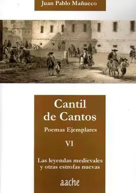 Las Leyendas Medievales y Otras Estrofas Nuevas