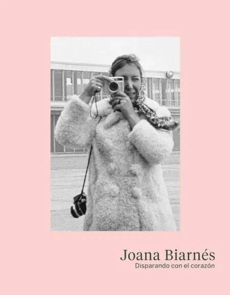 Joana Biarnés. Disparando con el Corazón