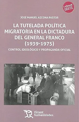 Tutelada Politica Migratoria en la Dictadura del General Fr