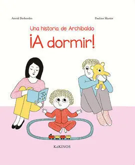 Una Historia de Archibaldo Ia Dormir!
