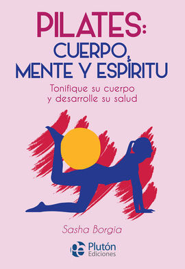 PILATES CUERPO MENTE Y ESPIRITU