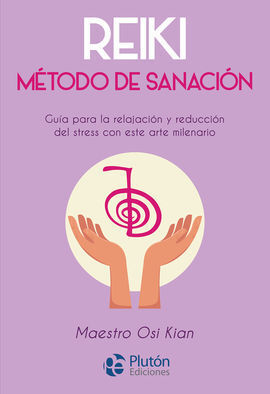 REIKI. METODO DE SANACION