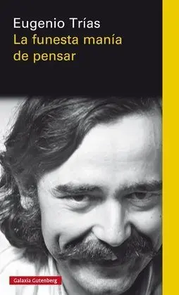 Funesta Mania de Pensar, la
