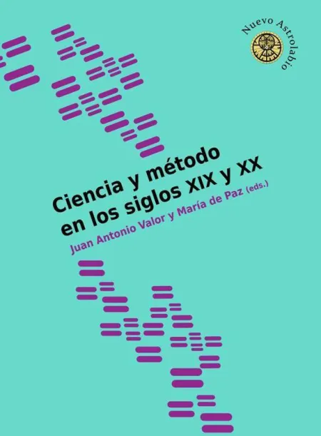 Ciencia y Método en los Siglos Xix y Xx