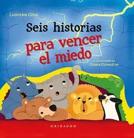Seis Historias para Vencer el Miedo