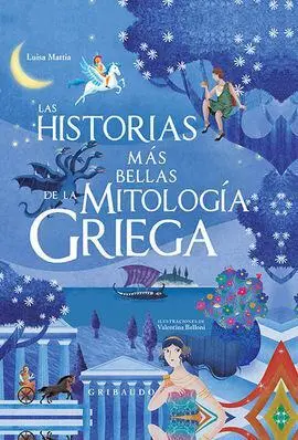Las Historias Mas Bellas de la Mitologia Griega