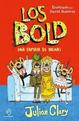 Los Bold. Una Familia de Hienas