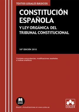 CONSTITUCIÓN ESPAÑOLA Y LEY ORGÁNICA DEL TRIBUNAL CONSTITUCIONAL 2018
