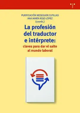 La Profesión de Traductor e Intérprete: Claves para Dar el Salto Al Mundo Labora