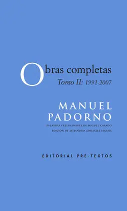 Manuel Padorno Obras Completas Tomo Ii (1991-2007)