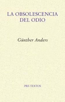 OBSOLESCENCIA DEL ODIO, LA