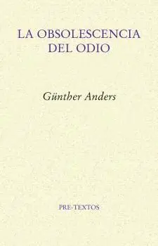 Obsolescencia del Odio, la