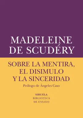 Sobre la Mentira, el Disimulo y la Sinceridad