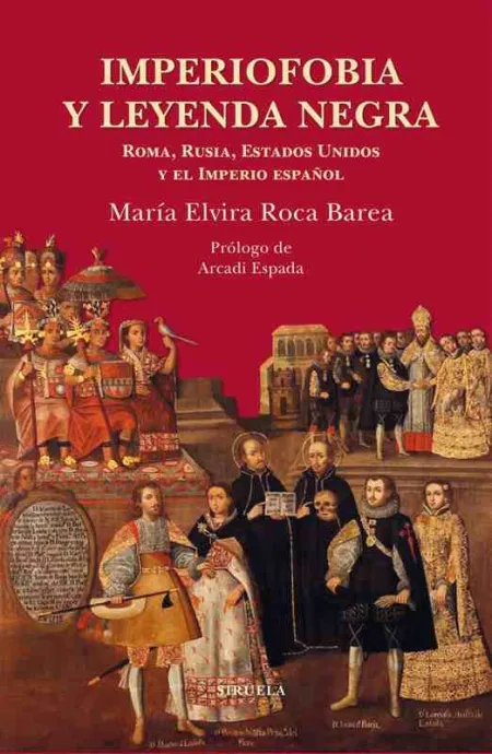 Imperiofobia y Leyenda Negra - Tela