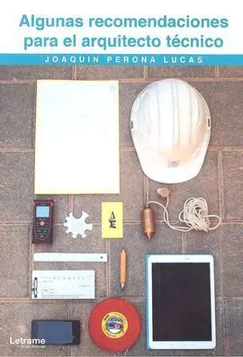 Algunas Recomendaciones para el Arquitecto Tecnico