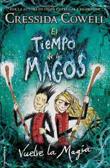 Tiempo de los Magos, el. Vuelve la Magia