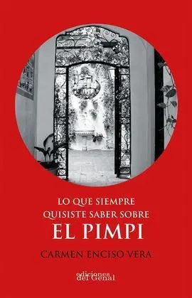Lo que Siempre Quisiste Saber Sobre el Pimpi