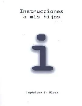 Instrucciones a Mis Hijos