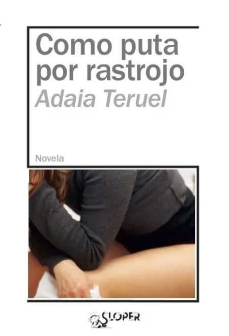 Como Puta por Rastrojo