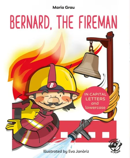 Bernard, The Fireman