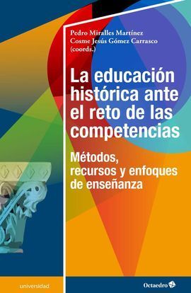 EDUCACIÓN HISTÓRICA ANTE EL RETO DE LAS COMPETENCIAS