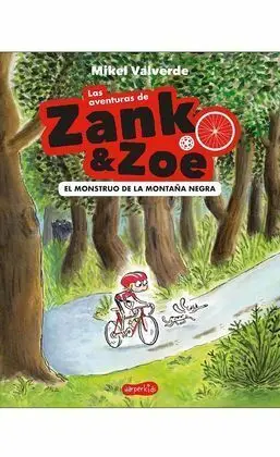 Las Aventuras de Zank & Zoe. El Monstruo de la Montaña Negra