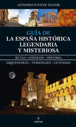 Guía de la España Histórica, Legendaria y Misteriosa