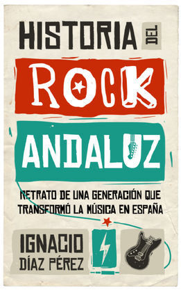 HISTORIA DEL ROCK ANDALUZ