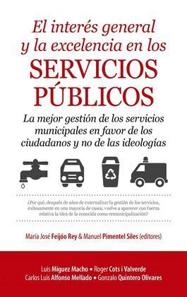 INTERÉS GENERAL Y LA EXCELENCIA EN LOS SERVICIOS PÚBLICOS, EL